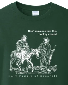 Turn this Donkey Around - Holy Family Crewneck Sweatshirt