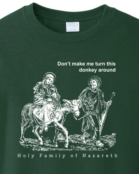 Turn this Donkey Around - Holy Family Crewneck Sweatshirt